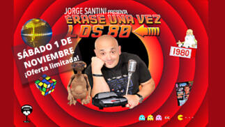 Entradas Érase una vez los 80. Santiago. Domingo 9 noviembre ¡Oferta limitada!